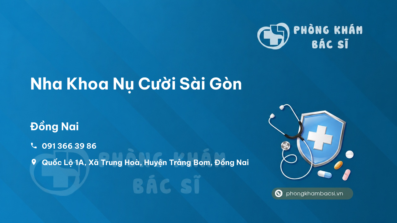 Review Nha Khoa Nụ Cười Sài Gòn, Trảng Bom, Đồng Nai