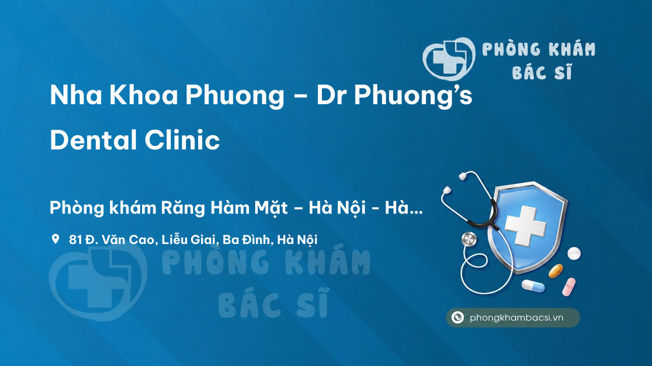 Nha Khoa Phuong Dr Phuongs Dental Clinic Ba Dinh