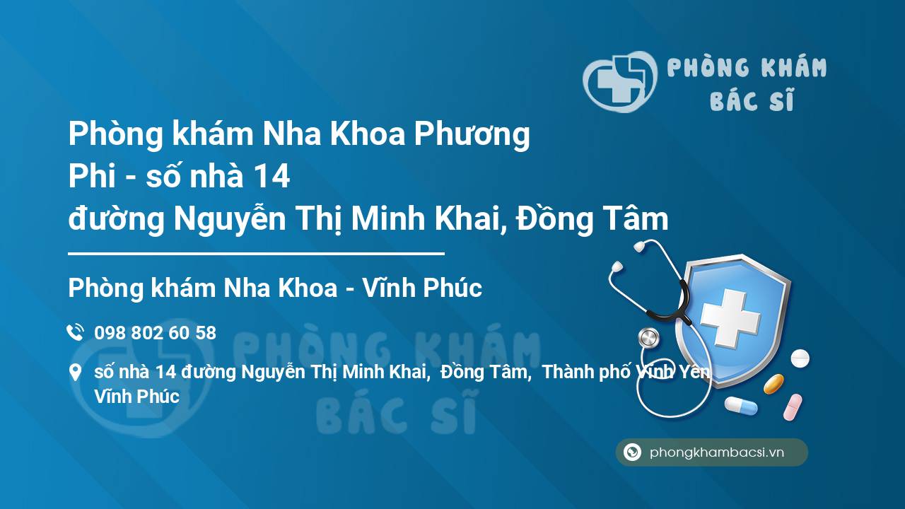 Phòng khám Nha Khoa Phương Phi - số nhà 14 đường Nguyễn Thị Minh Khai, Đồng Tâm