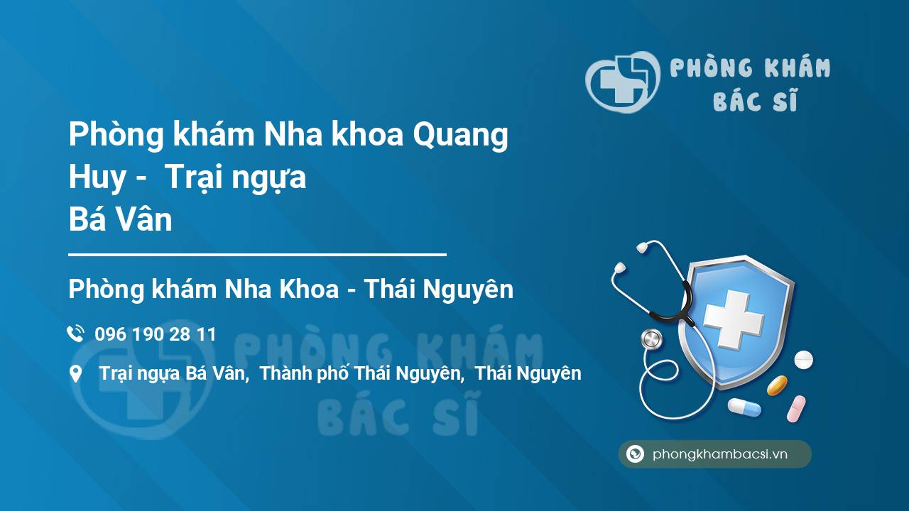 Phòng khám Nha khoa Quang Huy -  Trại ngựa Bá Vân