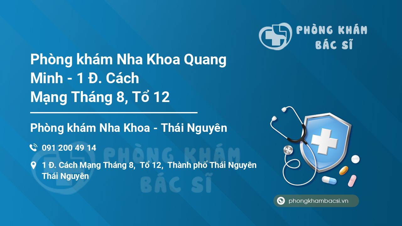 Phòng khám Nha Khoa Quang Minh - 1 Đ. Cách Mạng Tháng 8, Tổ 12