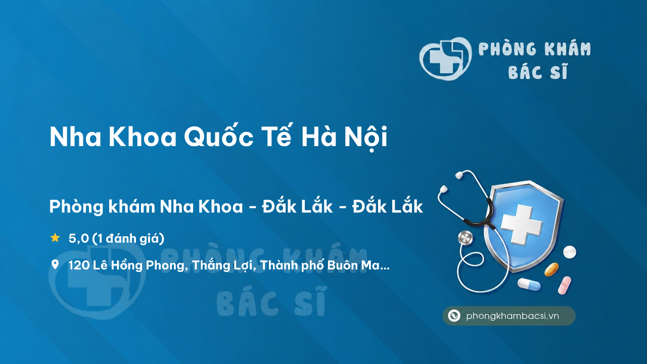 Nha Khoa Quoc Te Ha Noi Thanh Pho Buon Ma Thuot