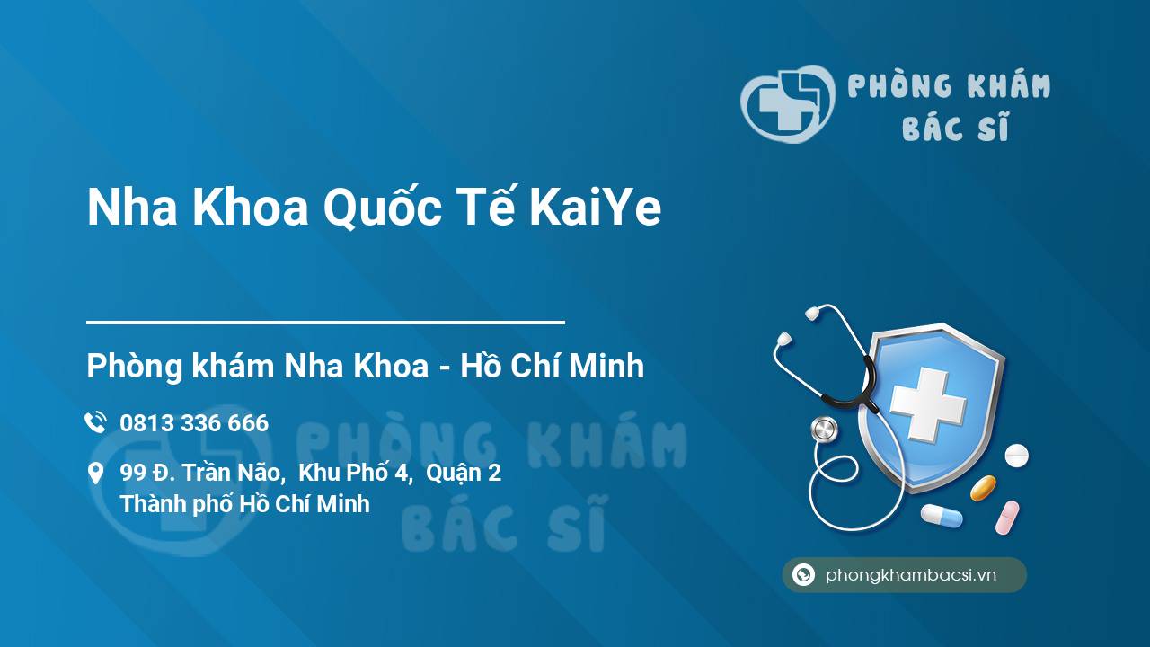 Nha Khoa Quốc Tế KaiYe