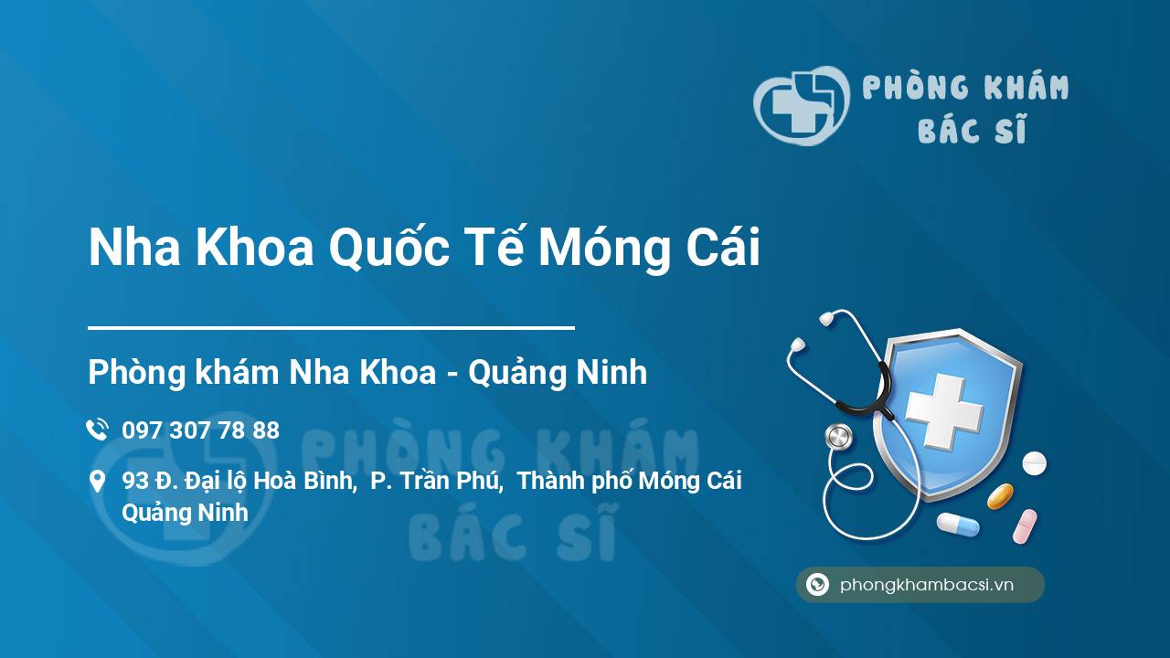 Nha Khoa Quốc Tế Móng Cái