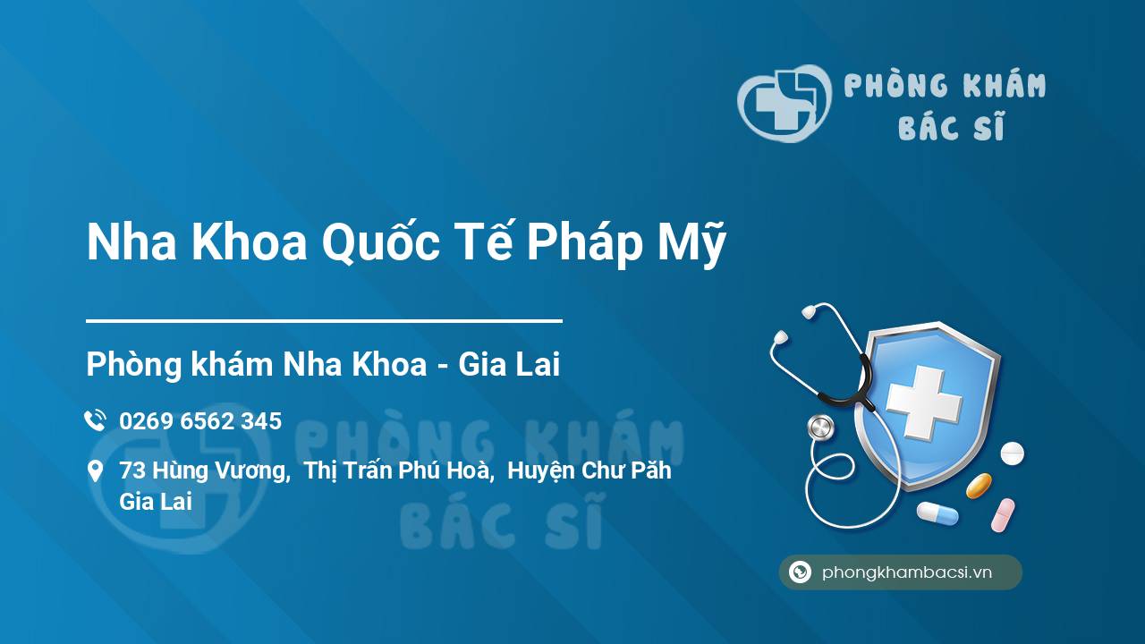 Nha Khoa Quốc Tế Pháp Mỹ