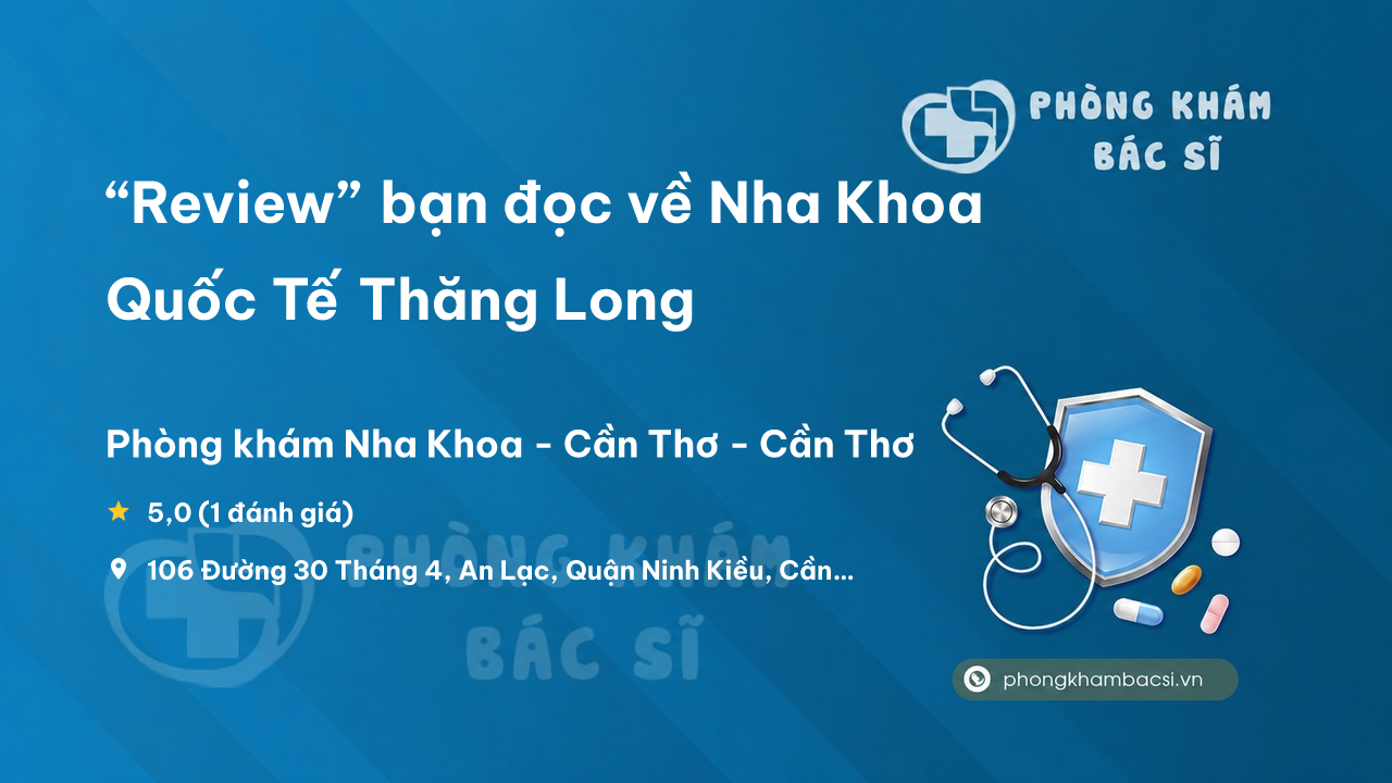 Nha Khoa Quoc Te Thang Long Ninh Kieu