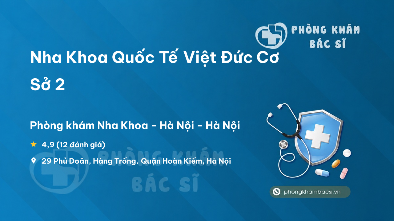 Nha Khoa Quoc Te Viet Duc Co So 2 Hoan Kiem