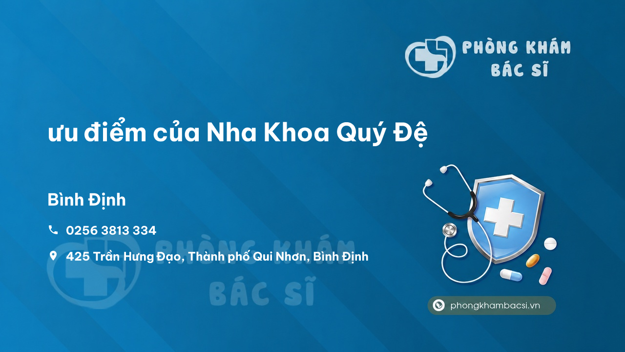 Review ưu điểm của Nha Khoa Quý Đệ, Bình Định