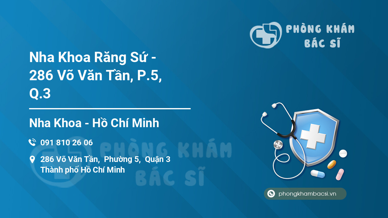 Nha Khoa Răng Sứ - 286 Võ Văn Tần, P.5, Q.3