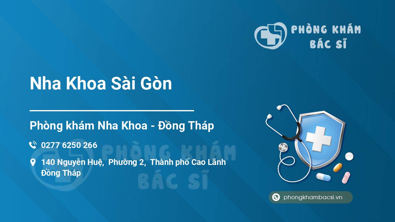 Review chi tiết về Nha Khoa Sài Gòn, Cao Lãnh, Đồng Tháp bạn nên biết