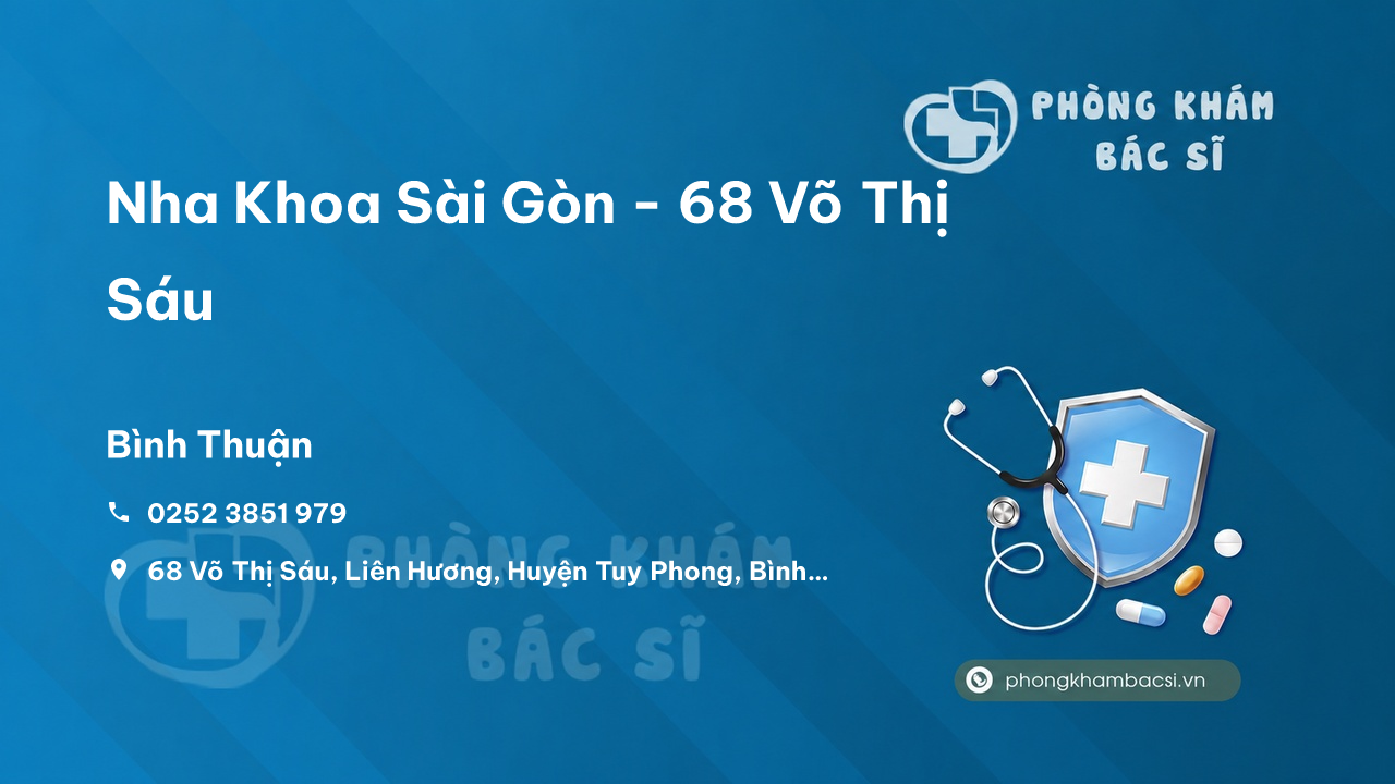 Nha Khoa Sài Gòn - 68 Võ Thị Sáu, Tuy Phong, Bình Thuận