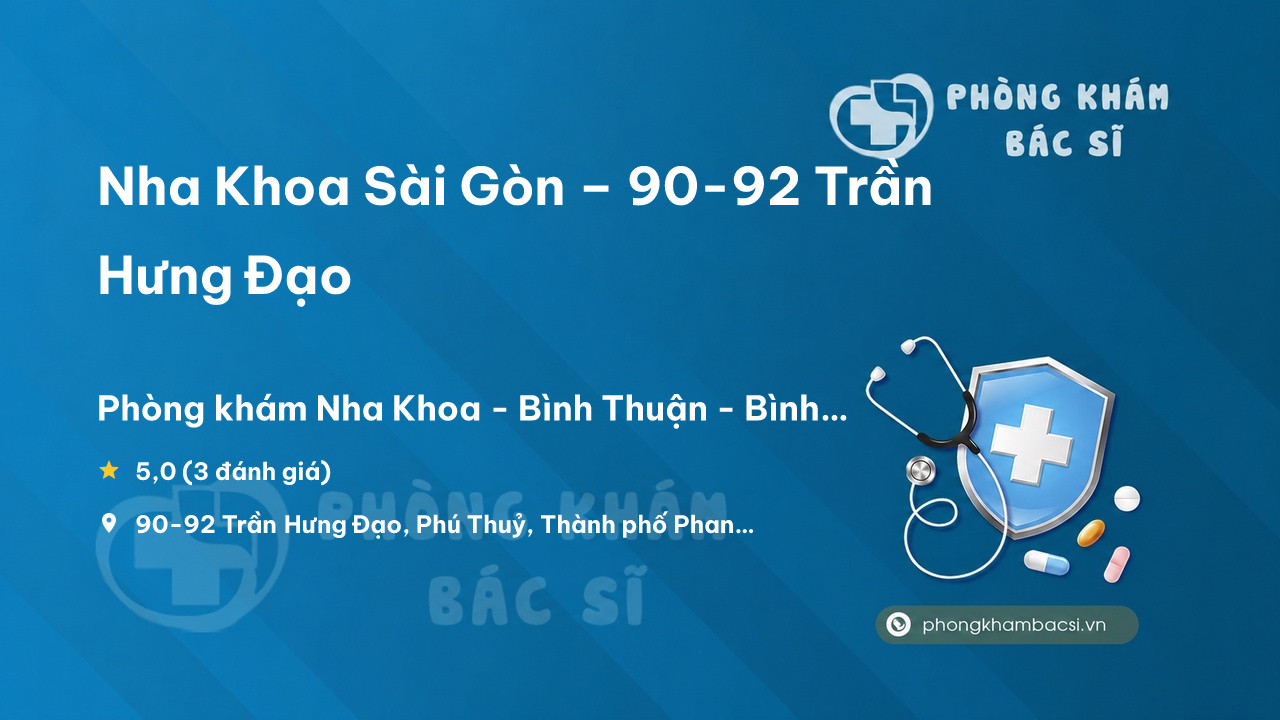 Nha Khoa Sai Gon 90 92 Tran Hung Dao Thanh Pho Phan Thiet