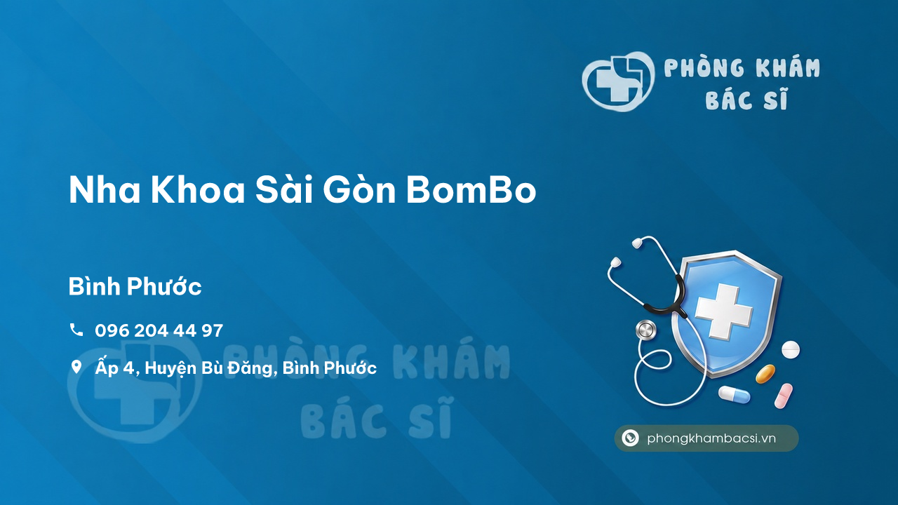 Nha Khoa Sai Gon Bombo Bu Dang
