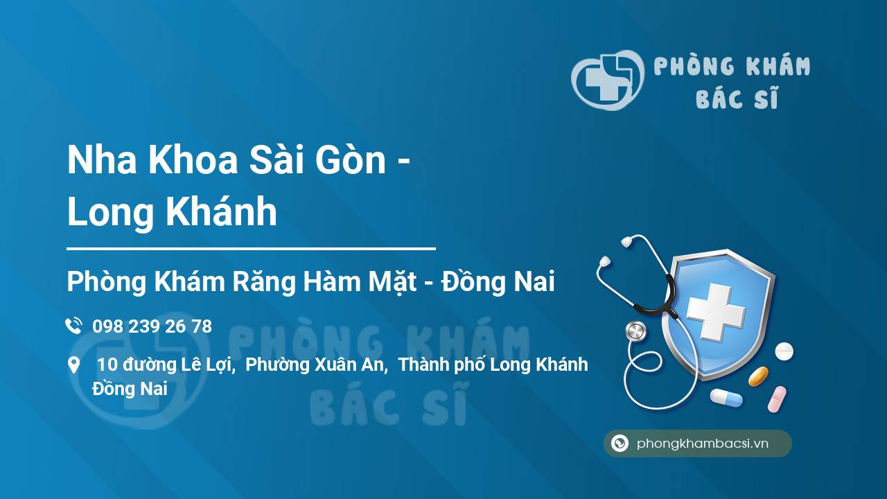 Nha Khoa Sài Gòn - Long Khánh