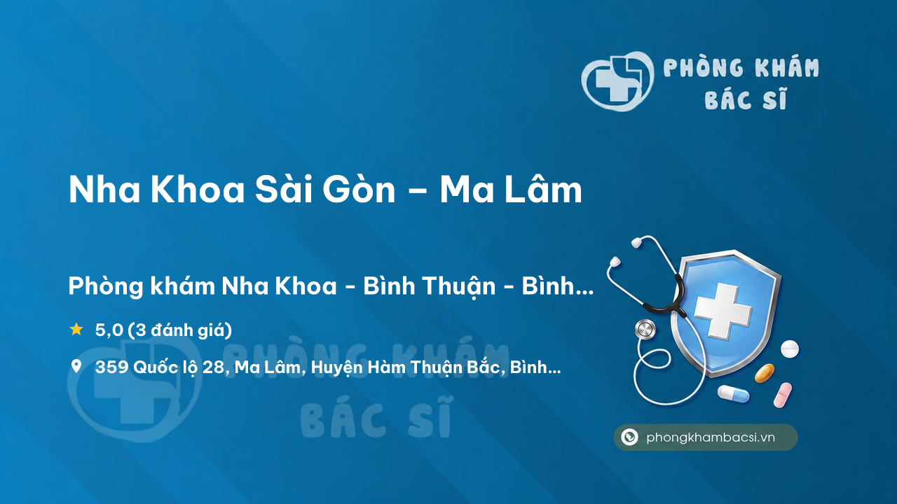 Nha Khoa Sai Gon Ma Lam Ham Thuan Bac