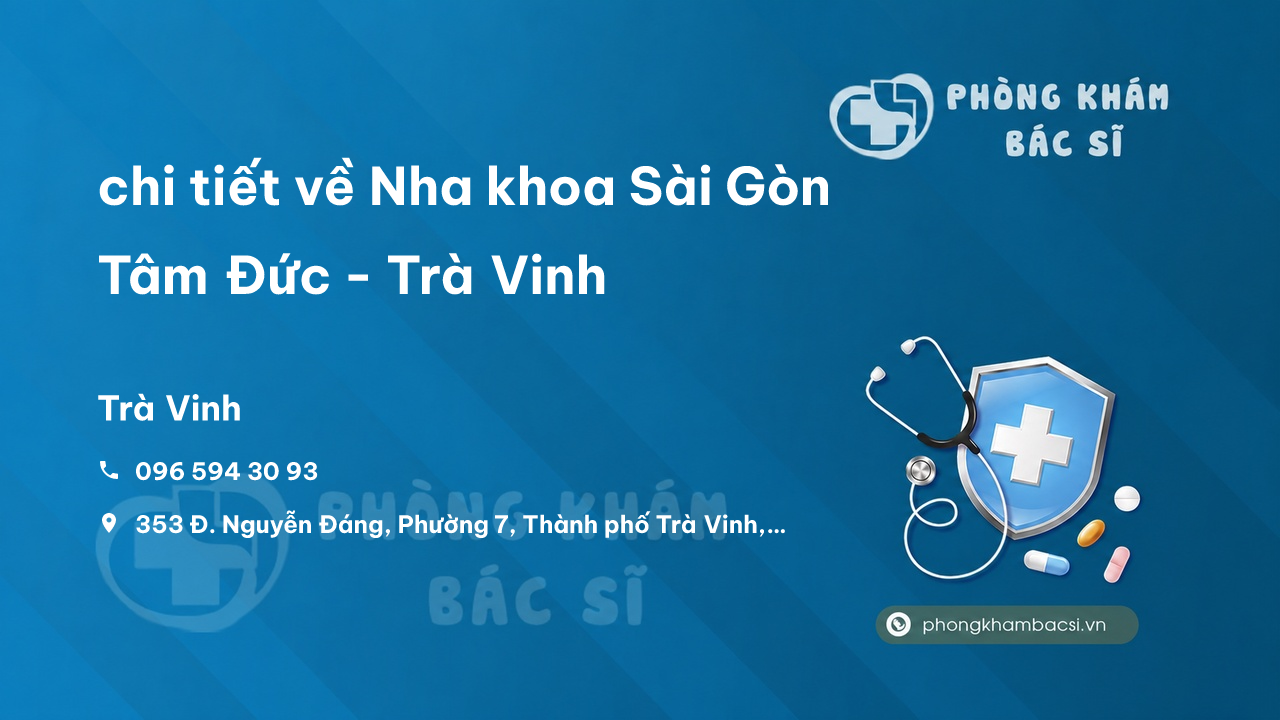Nha Khoa Sai Gon Tam Duc Tra Vinh