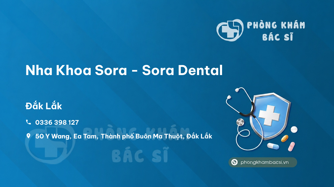 Nha Khoa Sora Sora Dental Thanh Pho Buon Ma Thuot
