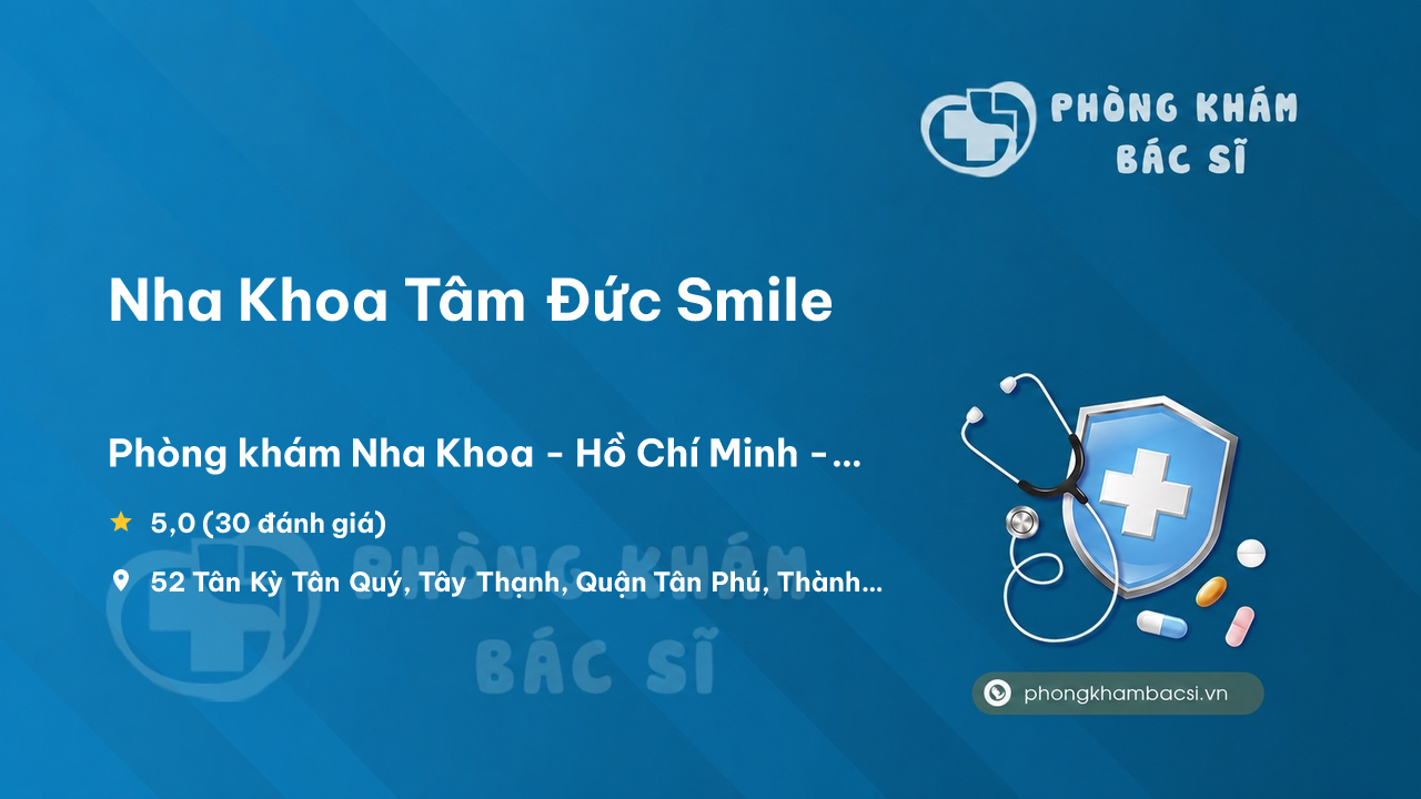 Nha Khoa Tam Duc Smile Tan Phu