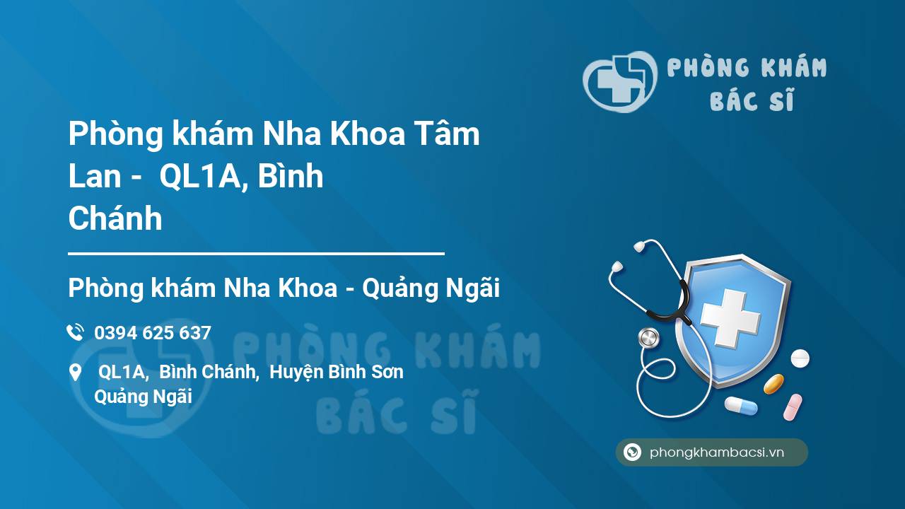Phòng khám Nha Khoa Tâm Lan -  QL1A, Bình Chánh