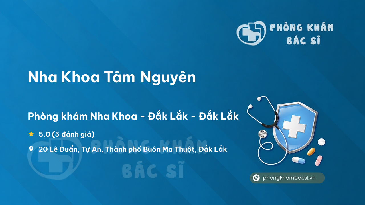 Nha Khoa Tam Nguyen Thanh Pho Buon Ma Thuot
