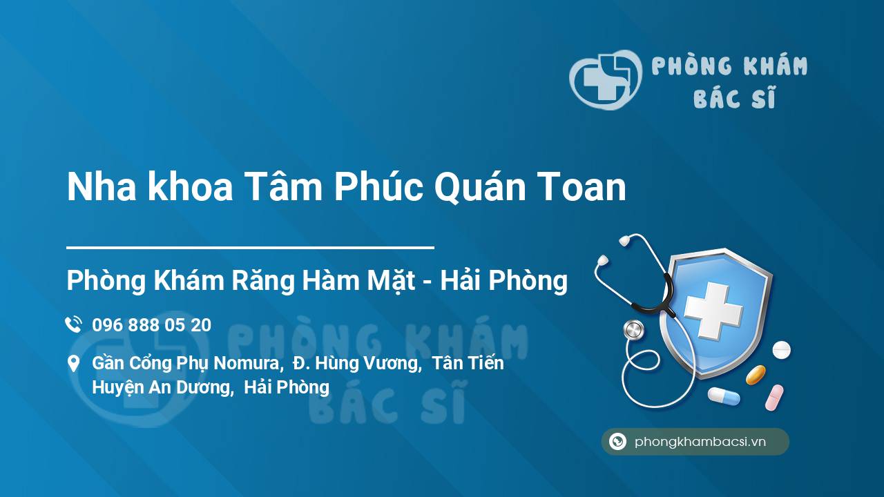 Nha khoa Tâm Phúc Quán Toan