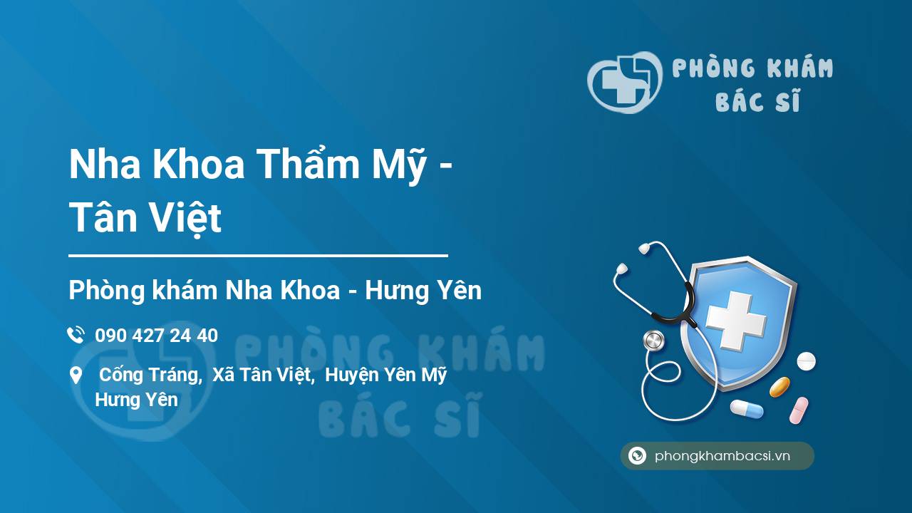 Nha Khoa Thẩm Mỹ - Tân Việt
