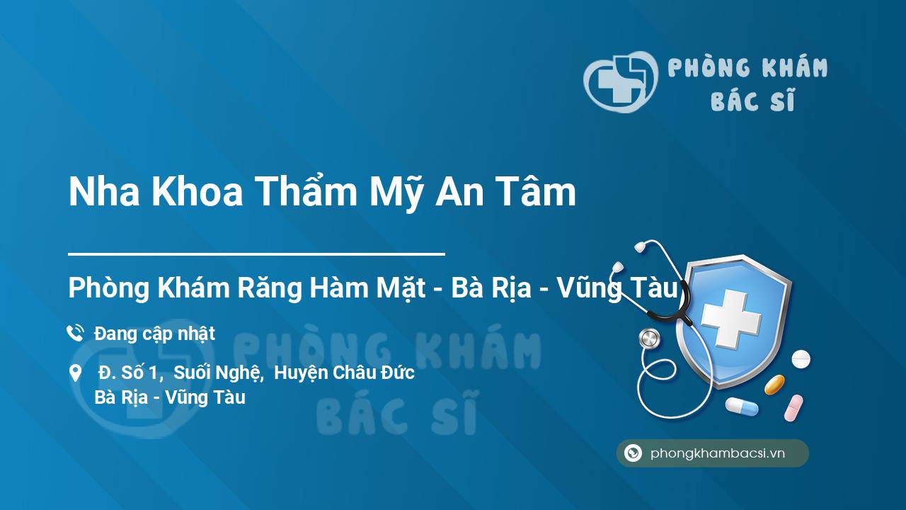 Nha Khoa Thẩm Mỹ An Tâm