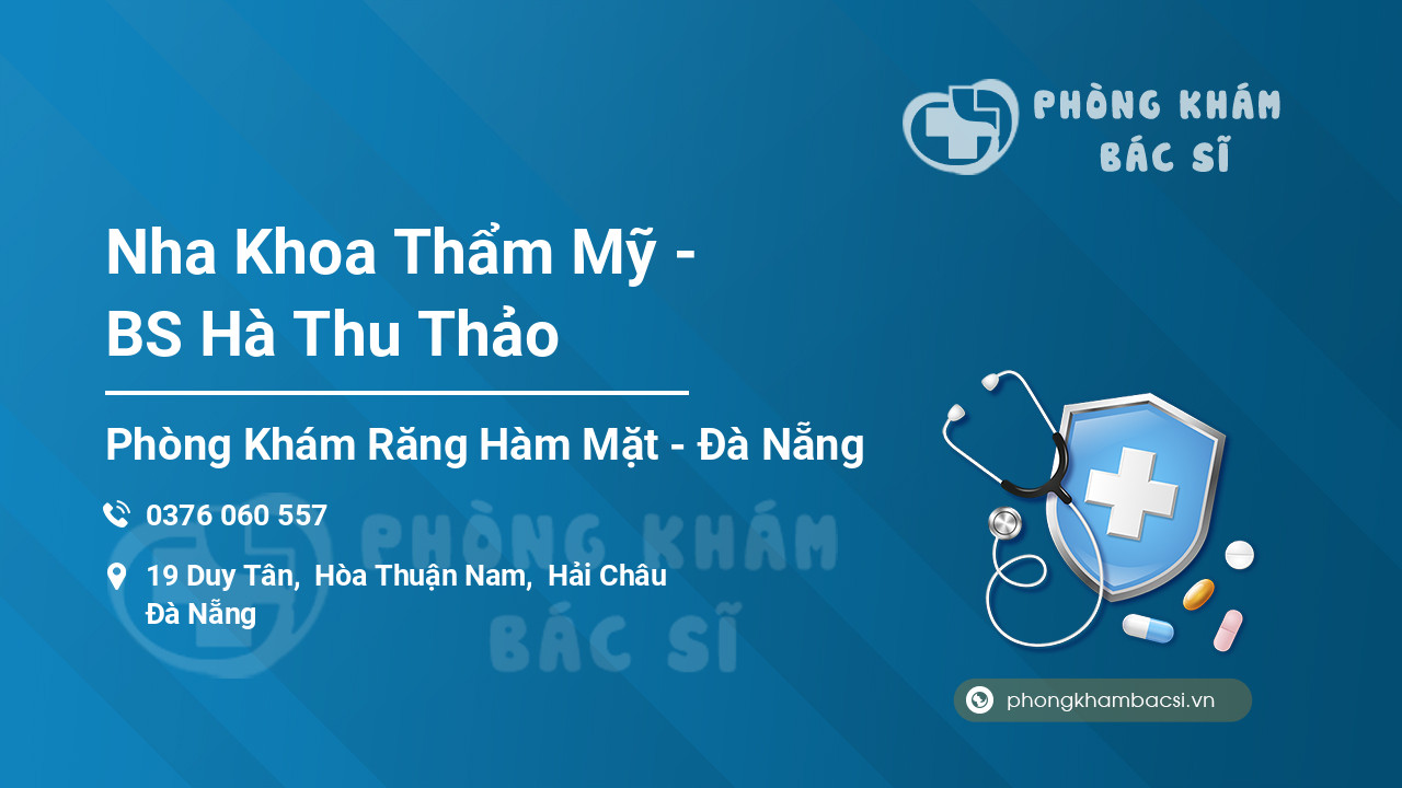 Nha Khoa Thẩm Mỹ - BS Hà Thu Thảo