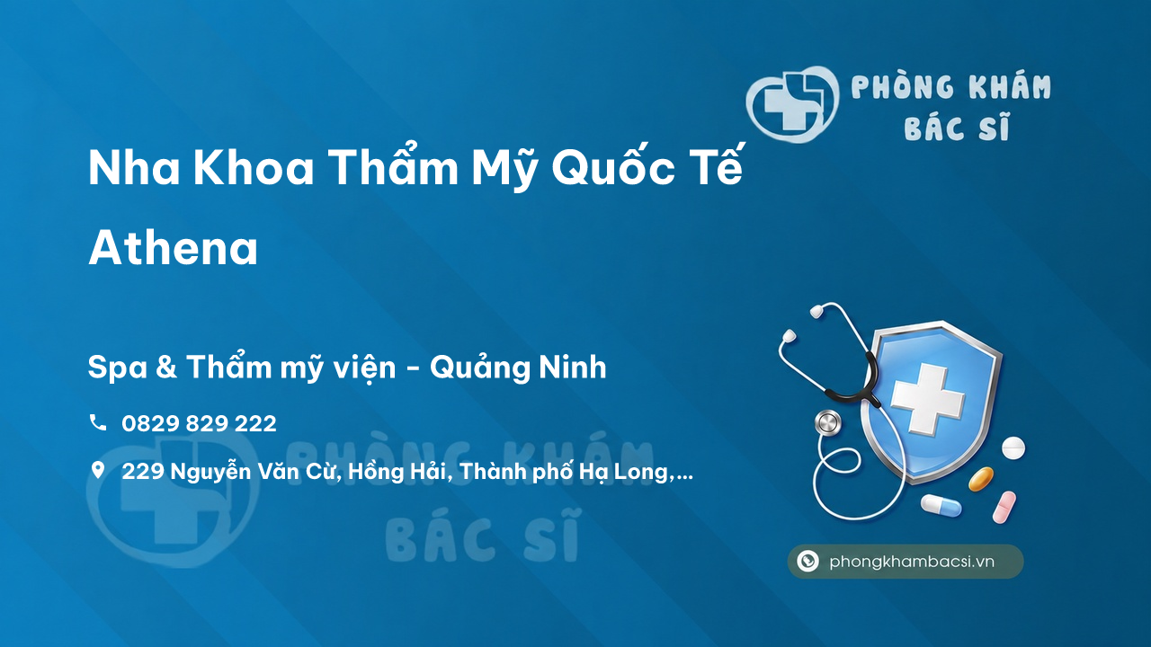 Nha Khoa Thẩm Mỹ Quốc Tế Athena, Thành phố Hạ Long