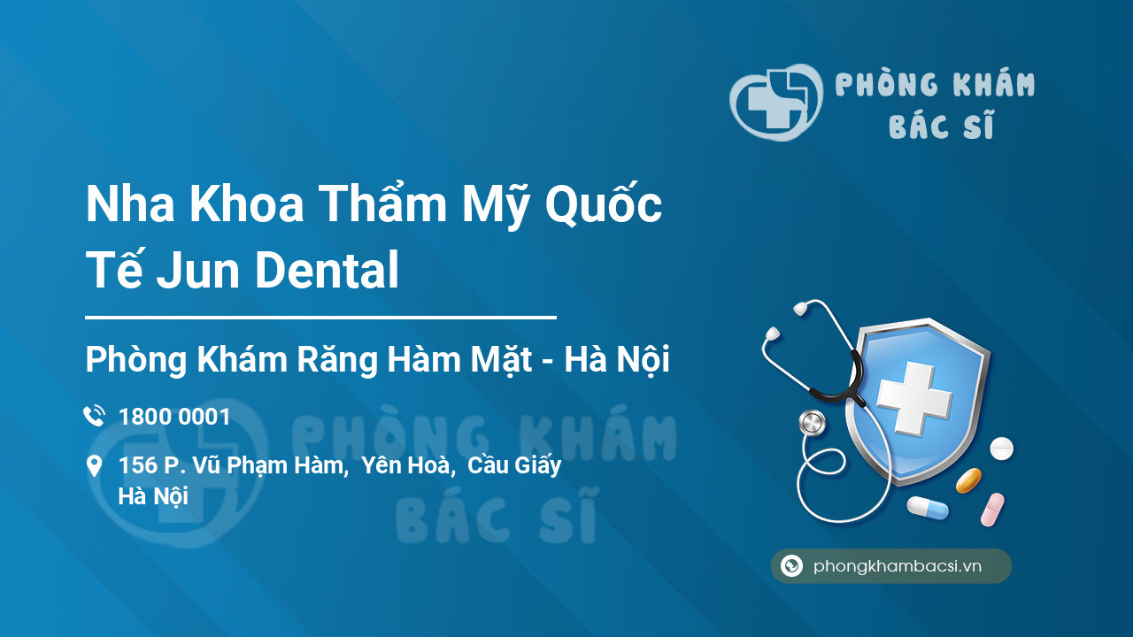 Nha Khoa Thẩm Mỹ Quốc Tế Jun Dental