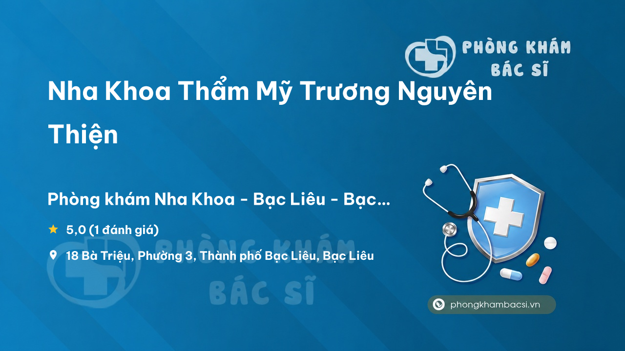 Nha Khoa Tham My Truong Nguyen Thien Bac Lieu