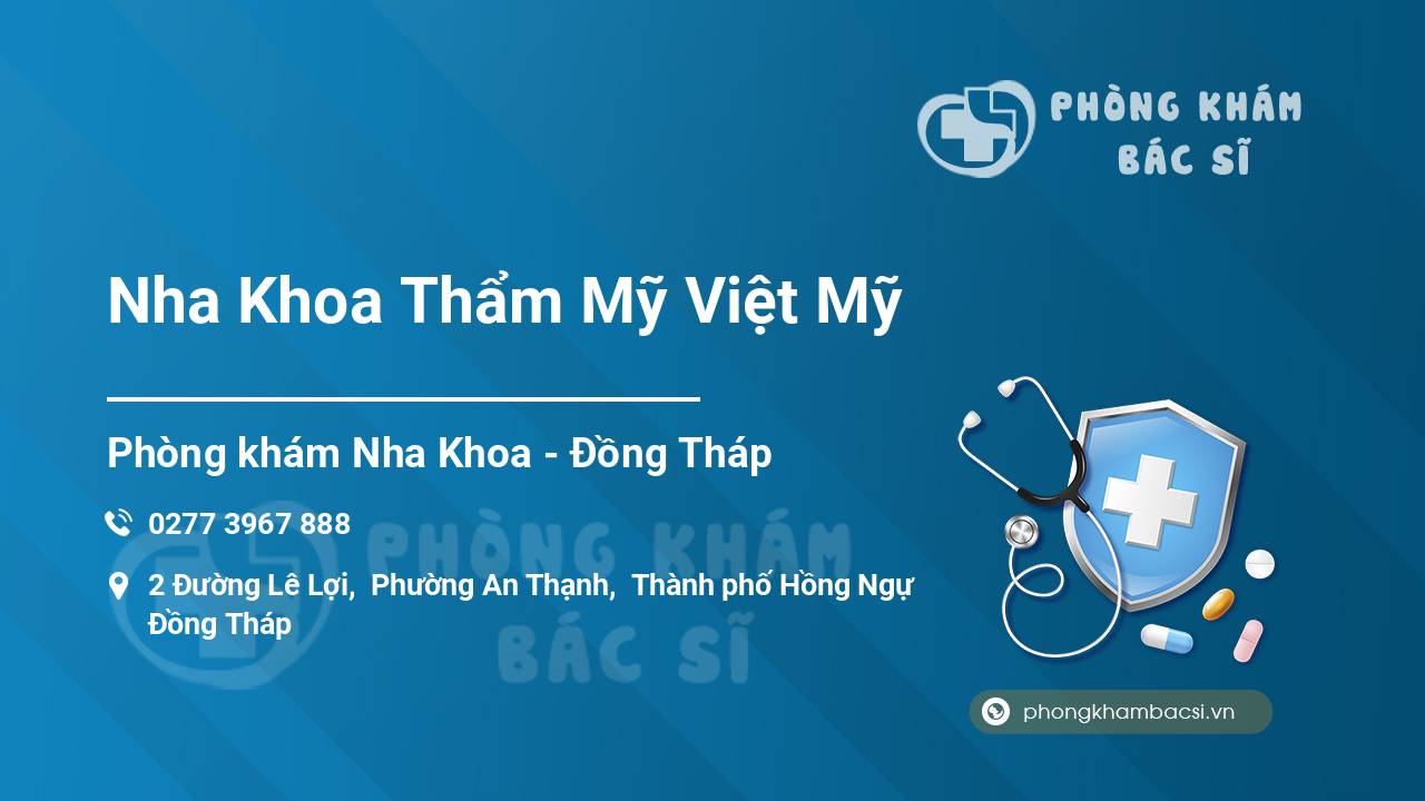 Nha Khoa Thẩm Mỹ Việt Mỹ