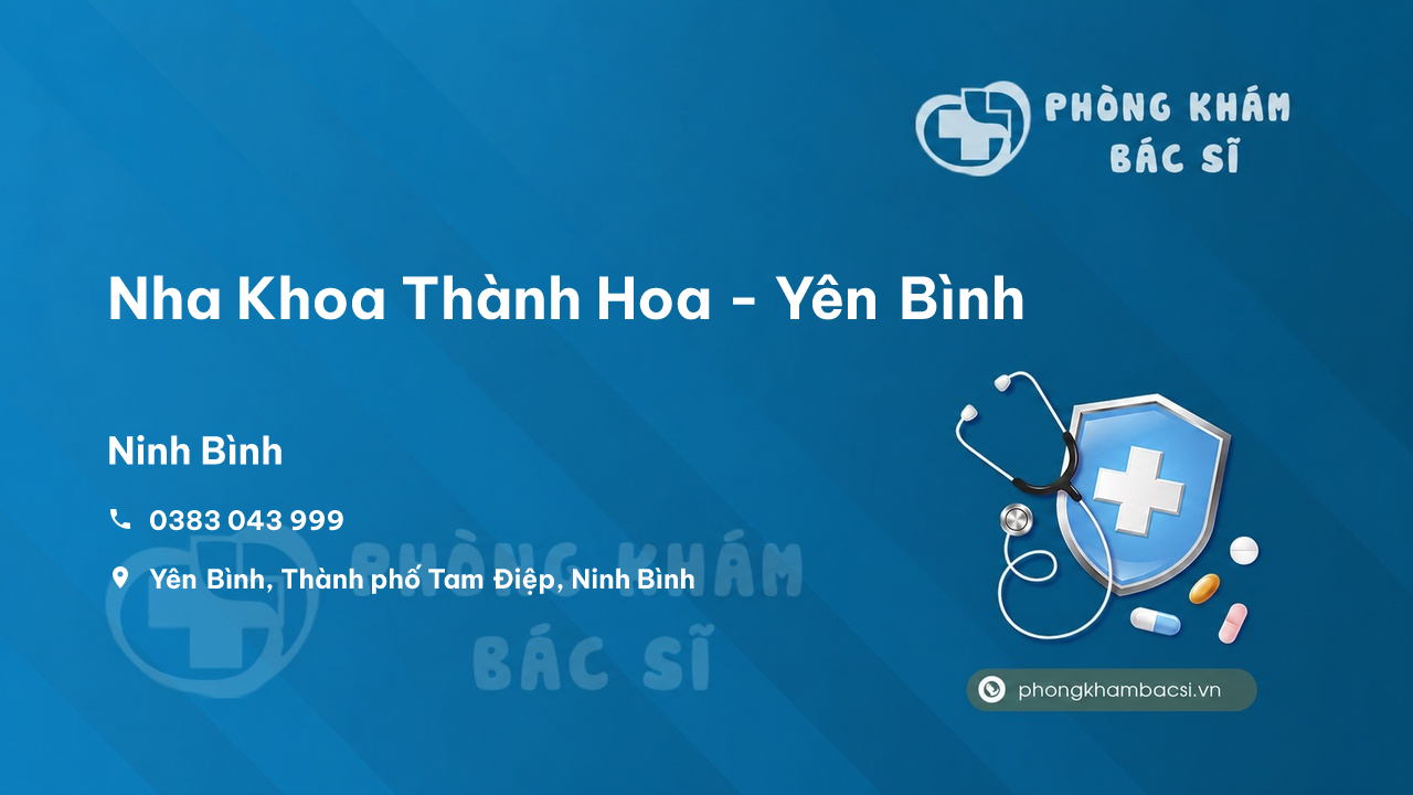 Nha Khoa Thành Hoa - Yên Bình, Tam Điệp, Ninh Bình