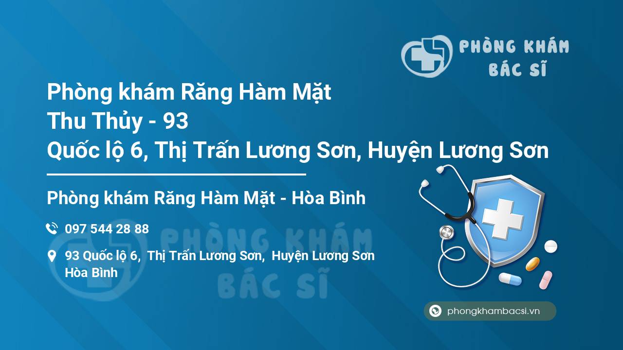 Phòng khám Răng Hàm Mặt Thu Thủy - 93  Quốc lộ 6, Thị Trấn Lương Sơn, Huyện Lương Sơn