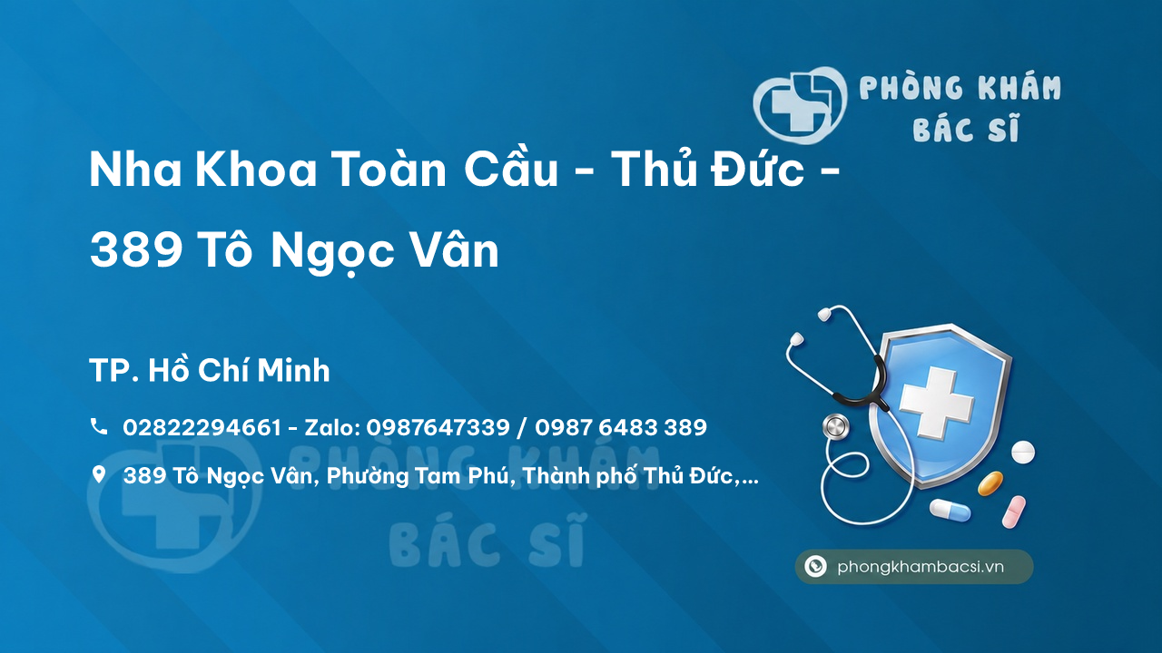 Nha Khoa Toàn Cầu Thủ Đức 389 Tô Ngọc Vân