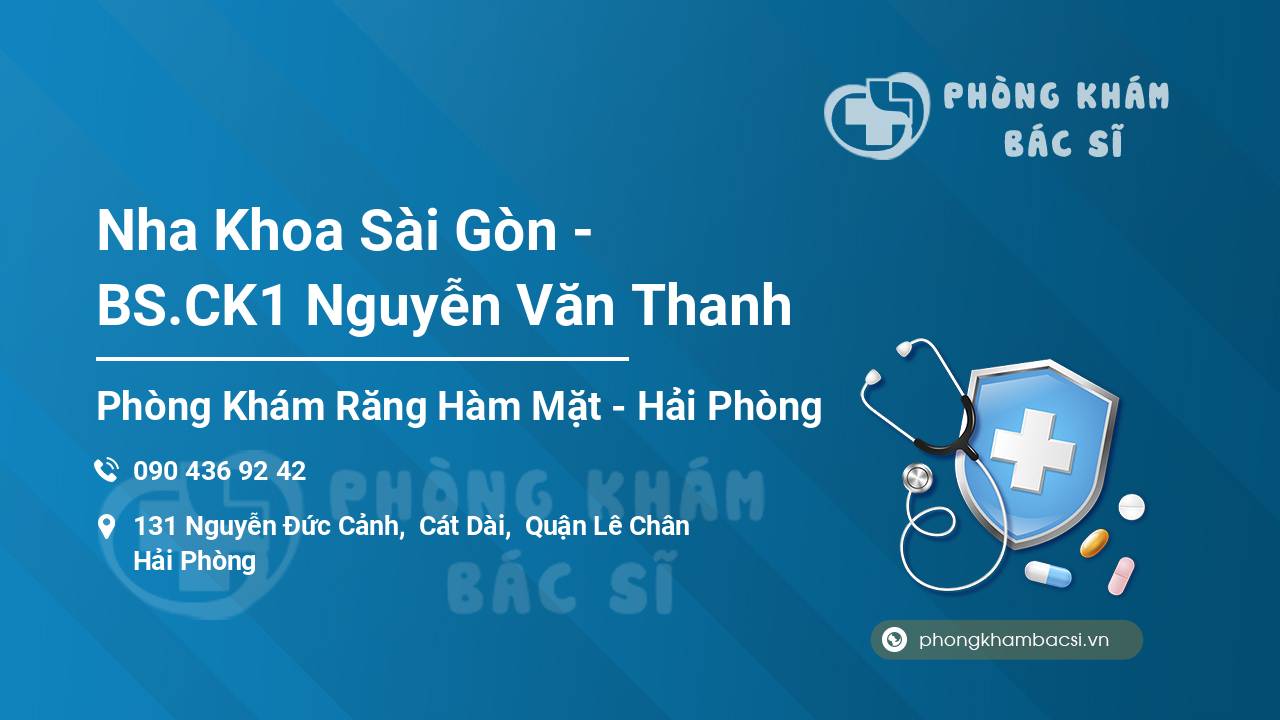 Nha Khoa Sài Gòn - BS.CK1 Nguyễn Văn Thanh