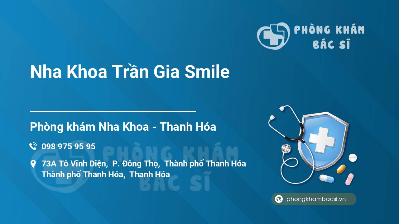 Nha Khoa Trần Gia Smile