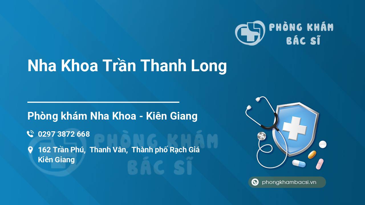 Nha Khoa Trần Thanh Long