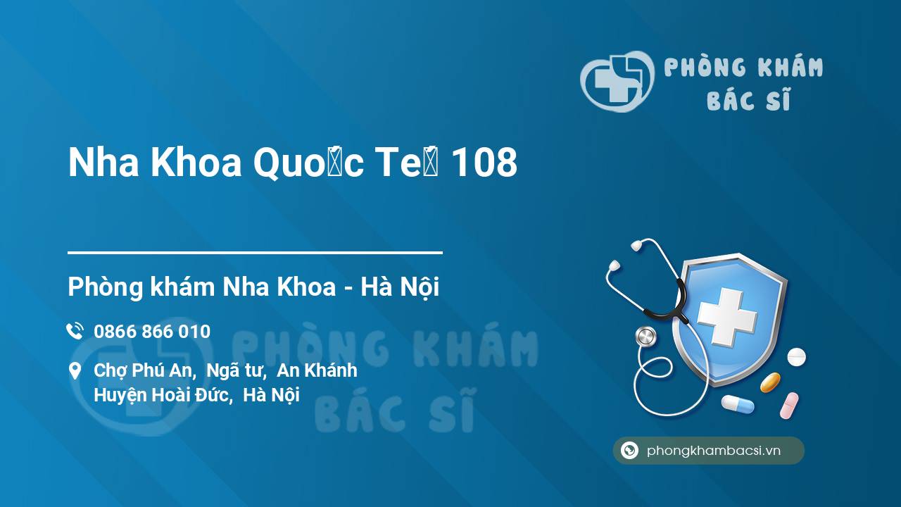 Nha Khoa Quốc Tế 108