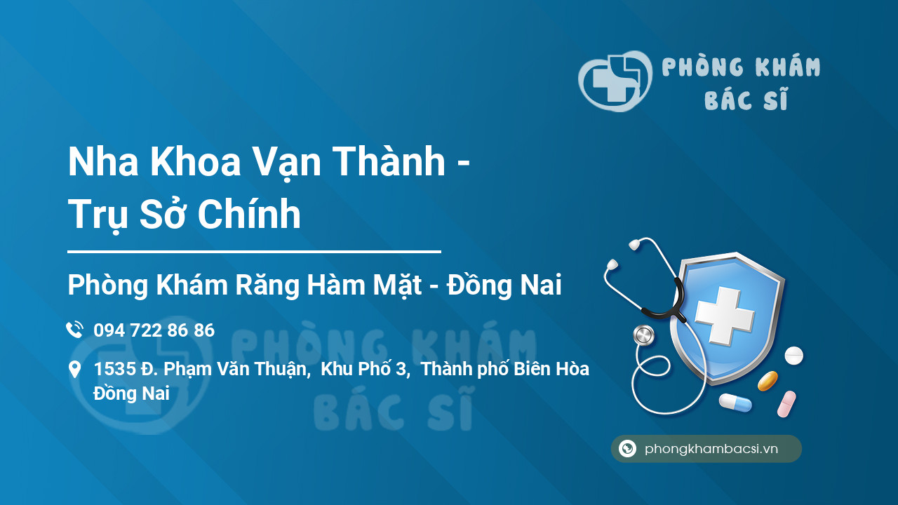 Nha Khoa Vạn Thành - Trụ Sở Chính