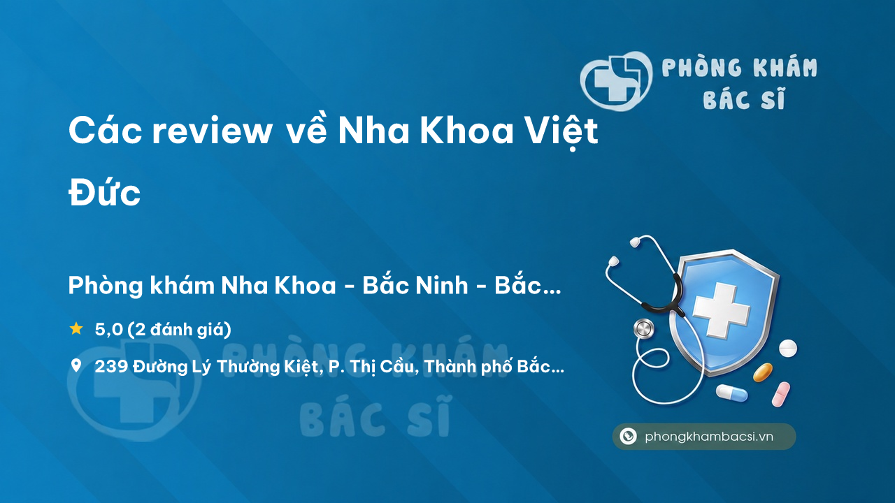 Nha Khoa Viet Duc Bac Ninh