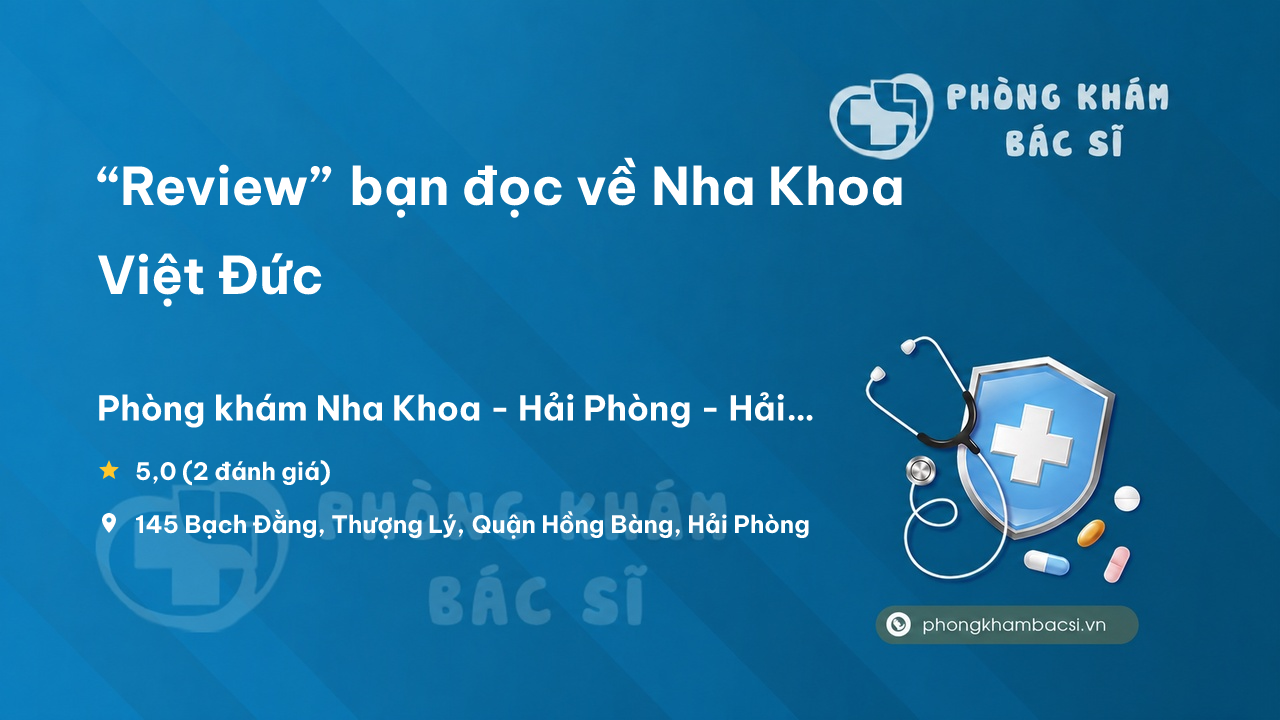 Nha Khoa Viet Duc Hong Bang