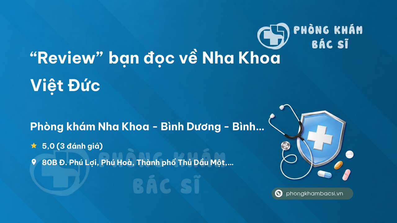 Nha Khoa Viet Duc Thu Dau Mot
