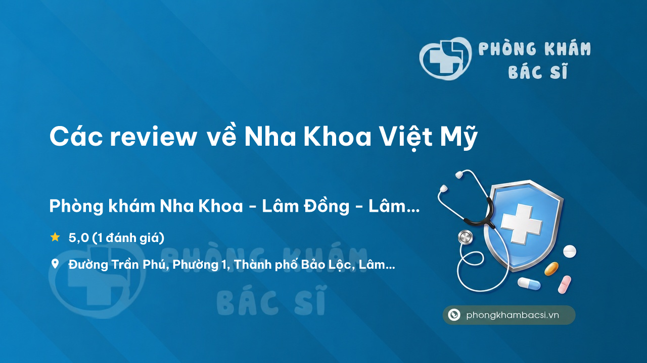 Nha Khoa Viet My Bao Loc