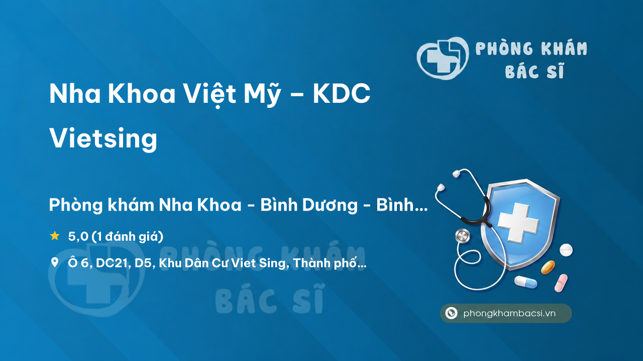 Nha Khoa Viet My Kdc Vietsing Thuan An