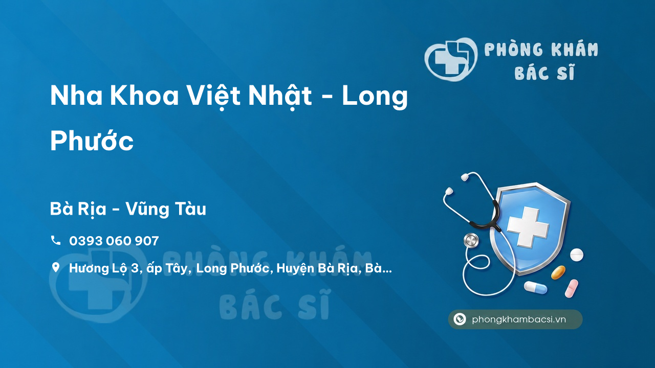 Nha Khoa Việt Nhật - Long Phước, Bà Rịa, Bà Rịa - Vũng Tàu