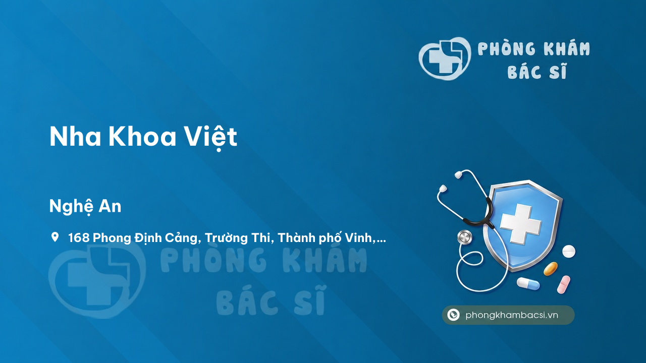 Review Nha Khoa Việt, Thành phố Vinh, Nghệ An có uy tín không?