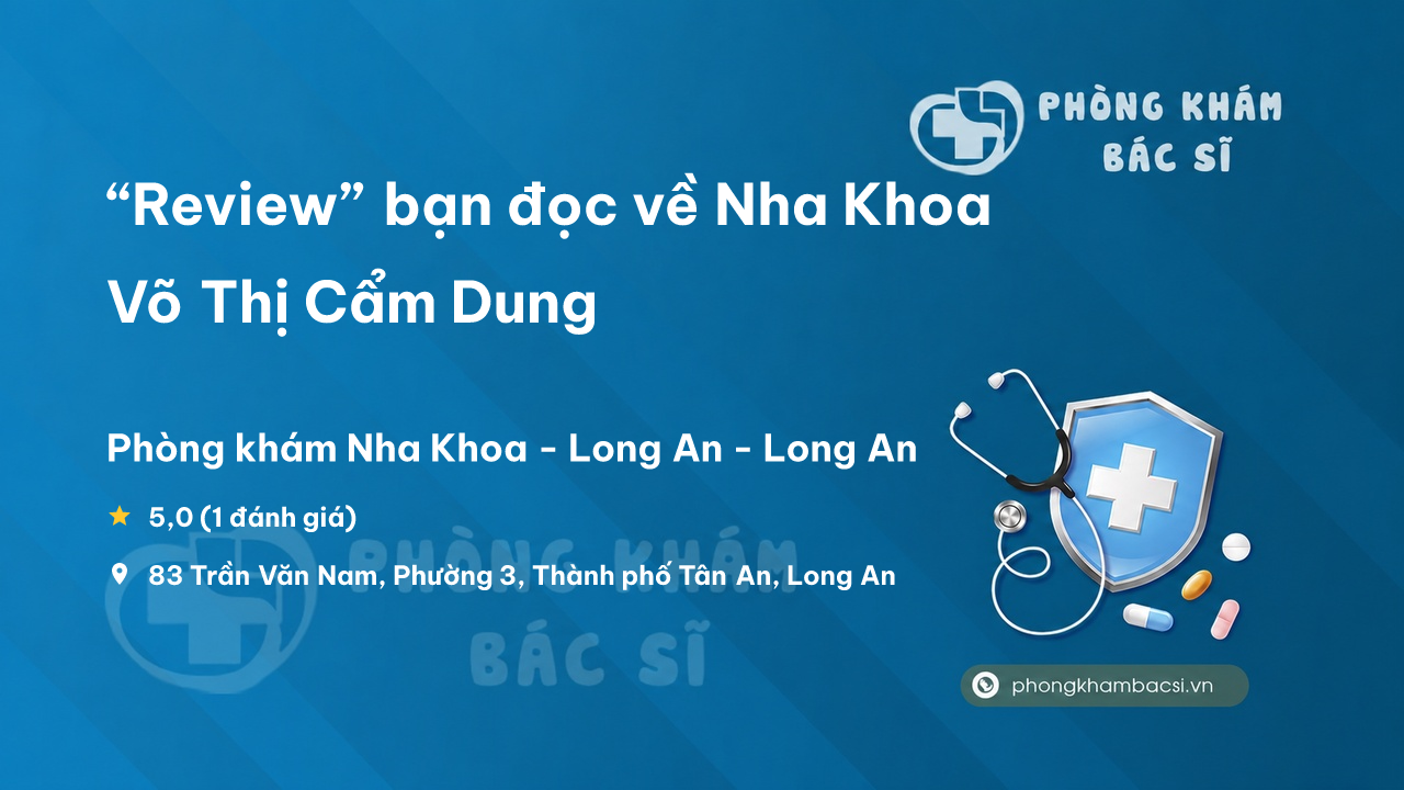 Nha Khoa Vo Thi Cam Dung Tan An