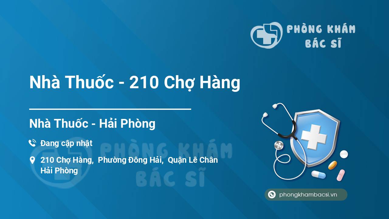 Nhà Thuốc - 210 Chợ Hàng