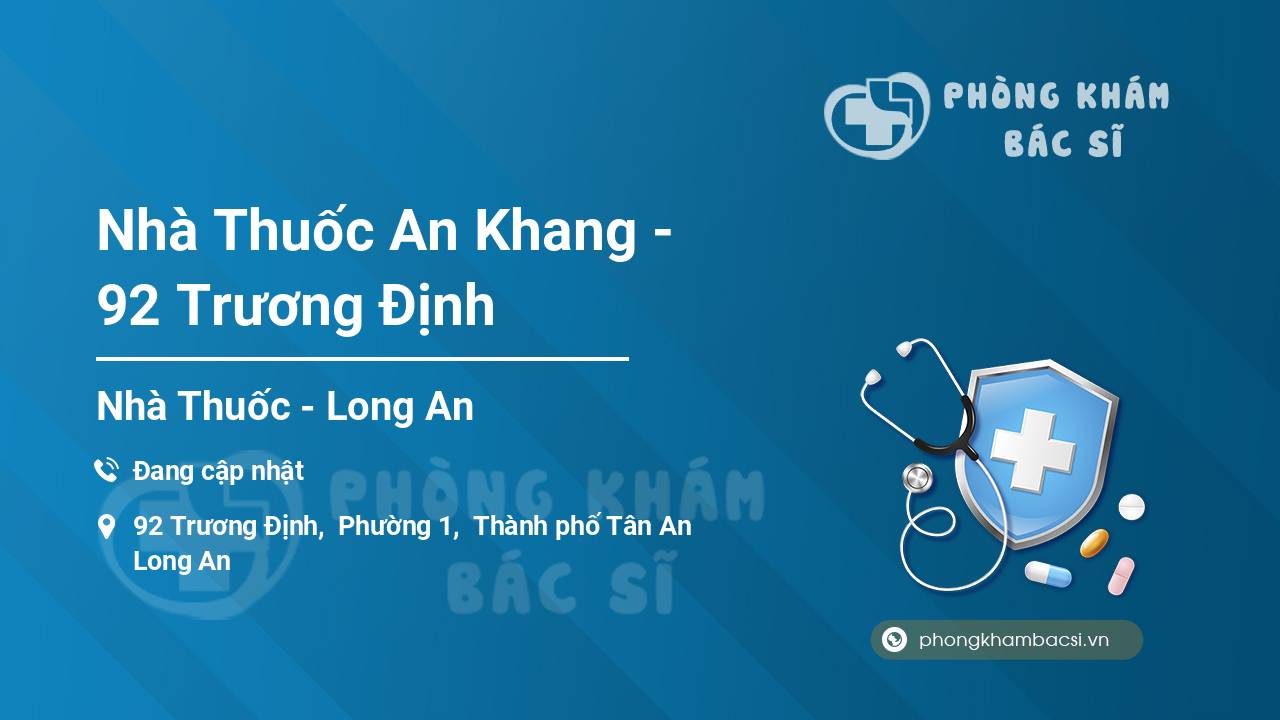 Nhà Thuốc An Khang - 92 Trương Định
